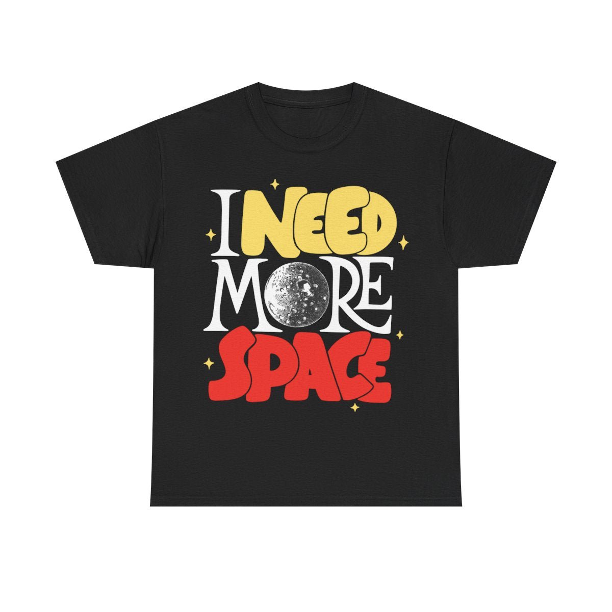 Black Tee with I Need More Space - MindPrinter