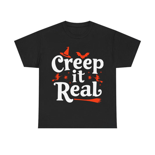 Creep it Real Halloween Tee - MindPrinter